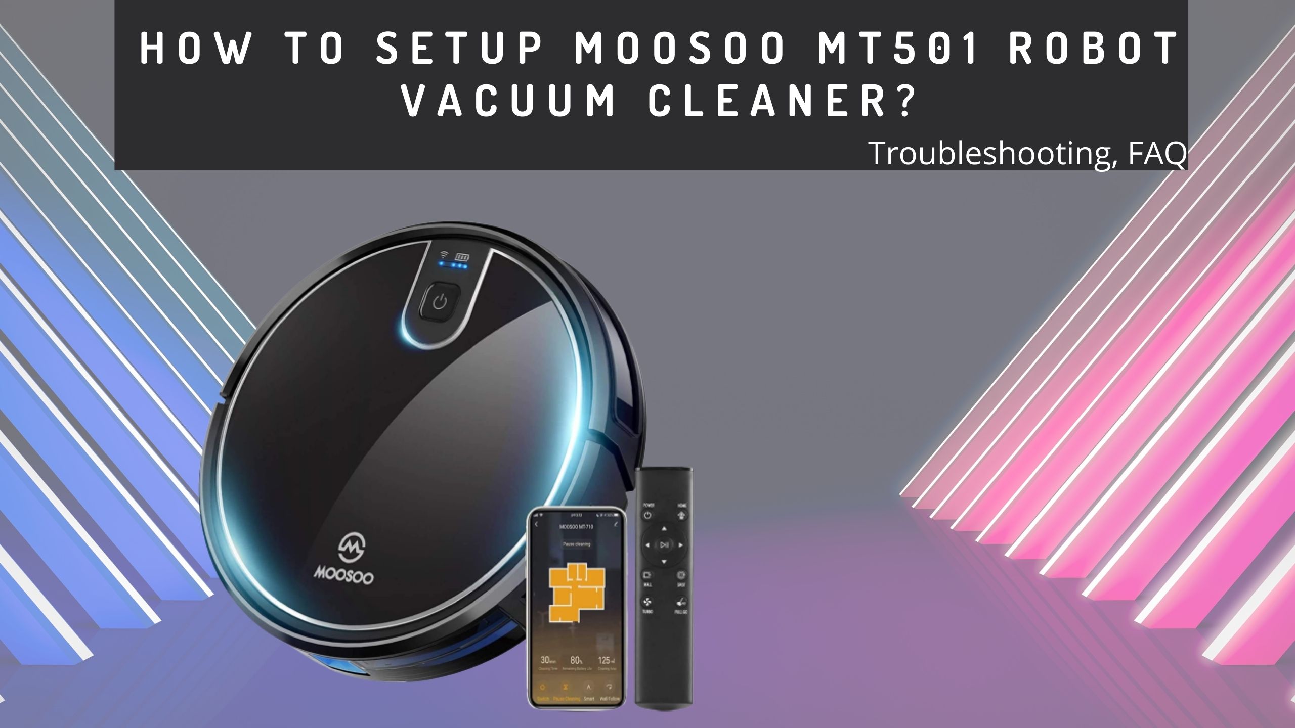 How to Setup Moosoo MT501 Robot Vacuum Cleaner?