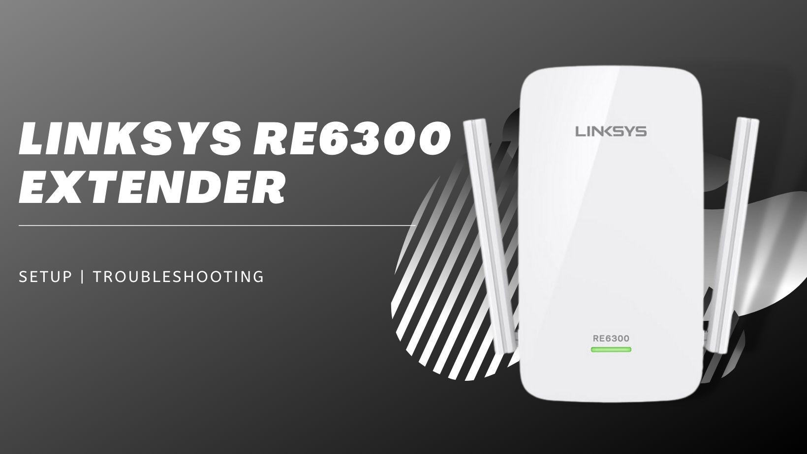 How To Setup Linksys Re6300 Extender?