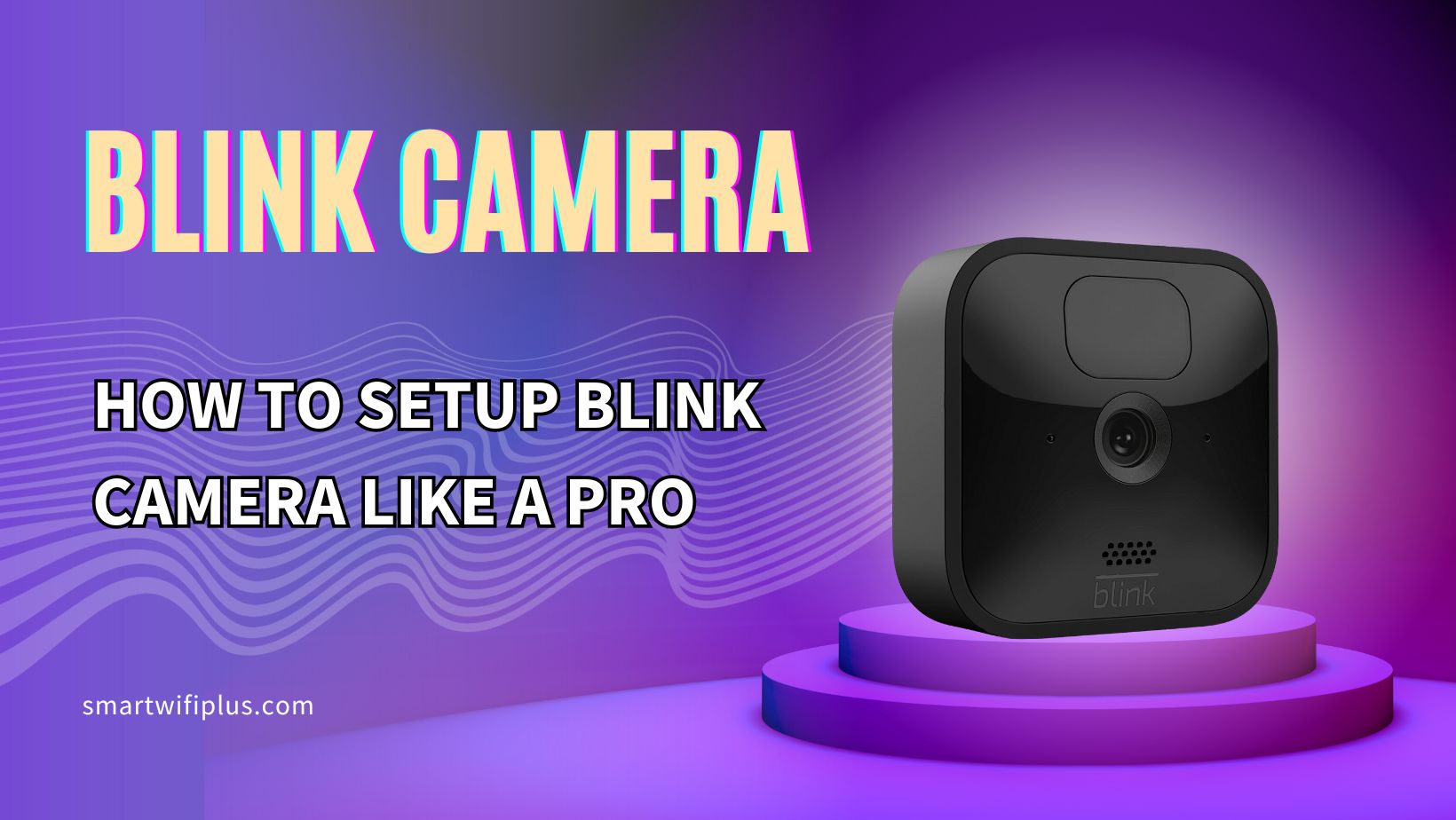 Setup Blink Camera